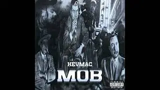 KevMac & Struggle Mike - MOB [Official Audio]