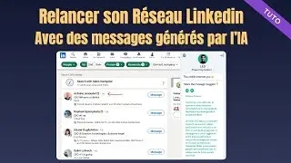 Relancer son Réseau Linkedin à l'aide de messages générés par l'IA 🧑🏻‍💻
