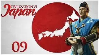 Civilization VI - Pre-Release as Japan - Episode 9 ...Smite the Heathens!...