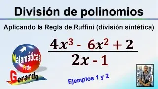 División de polinomios. Regla de Ruffini (división sintética).
