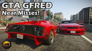 Near Misses & Close Calls - GTA 5 Gfred №185