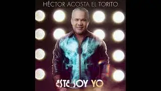 Héctor Acosta (El Torito) - Ya Fué Bastante (Bachata 2022)