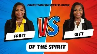 Fruit and Gifts of the Holy Spirit Explained | Unlocking Eternal Impact @CoachTamekaWinter-Dixon