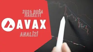 Avax Neden İyi Bir Proje? 2024 Boğa Marketi Avax Analizi! (Bu Coini Kaçırmayın!)