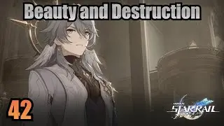 Beauty and Destruction (Penacony) #42 - Honkai Star Rail 2.2