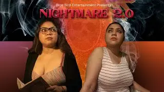 Nightmare 2 0 | Bengali Short Film | @BlueBirdEntertainment