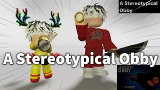 Поиграл в Стереотипный Обби...