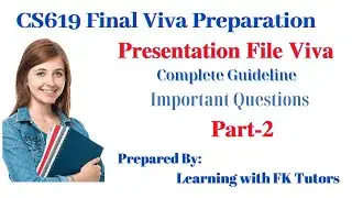 CS619 Final Presentation Viva, Important Questions, FYP final Viva, Learning with FK Tutors