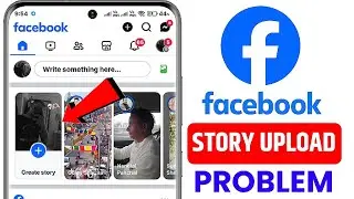 How to Fix Facebook Story Problem 2024 || Facebook Story nahin lag rahi kaise thik kare 2024