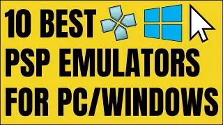 10 Best PSP Emulators For PC/Windows