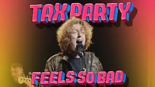 FEELS SO BAD | Tax Party Live on BAMTV