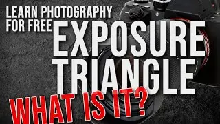 The Exposure Triangle - What is it?