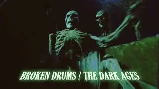 TAKEDA X ROUDIE J. - BROKEN DRUMS / DARK AGES