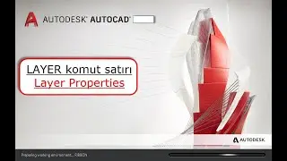 AUTOCAD Layer Properties komut satırı