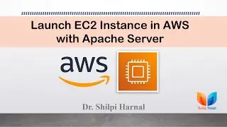 Launch EC2 Instance in AWS with Apache Server | Learn AWS