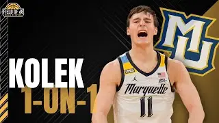 Tyler Kolek on silencing the doubters, Marquette's HIGH ceiling, and more! | FIELD OF 68 EXCLUSIVE
