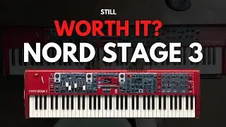 Is The Nord Stage 3 Still Worth It In 2024?