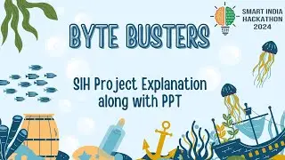 Smart India Hackathon (SIH) 2024 | Byte Busters