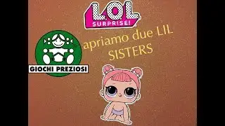 UNBOXING TWO LIL SISTERS! - Doppie o non doppie?