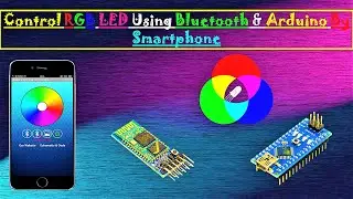 Control  RGB LED Using Bluetooth And Arduino + Smartphone By Technoesolution | Arduino Project