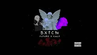 Future Prg - B*tch ft. Kali (Prod. trippie $outh boyz)