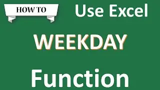 How to use Weekday Function in Excel in Urdu | Excel Functions