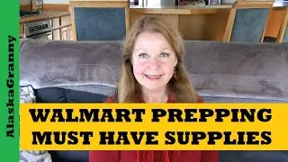 Walmart Prepping Gear - Must Have Supplies - Alaska Walmart Prices