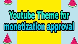 Youtube Monetization Approval in Tamil | What is Youtube Main Theme |  Youtube Reviewers