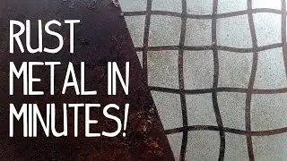 How to Rust Metal in Minutes!
