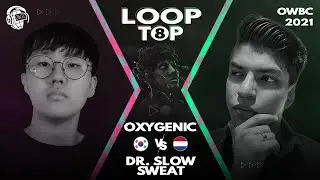 OXYGENIC vs DR. SLOW SWEAT | Online World Beatbox Championship 2021 Loopstation Battle | Top 8