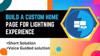 Build a Custom Home Page for Lightning Experience || Lightning App Builder