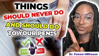 THINGS YOU SHOULD NOT DO WITH YOUR PENIS | Dr. Milhouse