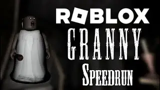 ROBLOX Granny Speedrun (