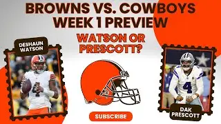 #Browns vs. #Cowboys #NFL Week 1 Preview: Watson or Prescott?