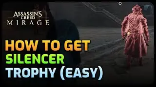 How to get Silencer Trophy / Achievement Assassin's Creed Mirage