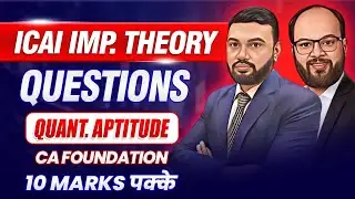 Quantitative Aptitude Most Important Theory Questions | CA Foundation Jan/May 25 |MSLR Imp Questions