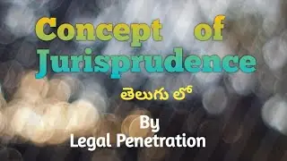 Concept of Jurisprudence in Telugu by Legal Penetration