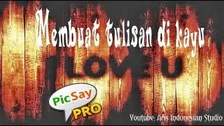 Membuat tulisan di kayu | Tutorial Picsay 6