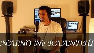 Naino Ne Baandhi (Yasser Desai) | Cover By Apratim | Unplugged | RAW Vocals | Gold