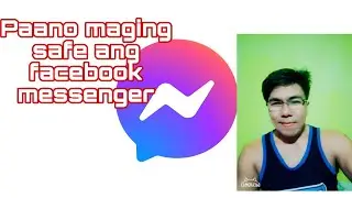 Paano maging safe ang facebook messenger(@viforce9911 )