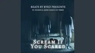 Scream If You Scared