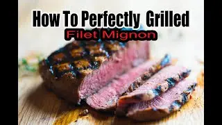 Filet Mignon | how to get nice grill marks