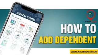 How to Add dependent in Digital Clinic | Digital Clinic