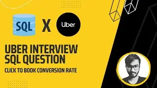 Uber | SQL Interview Question | Find the Click-to-Book Ratio