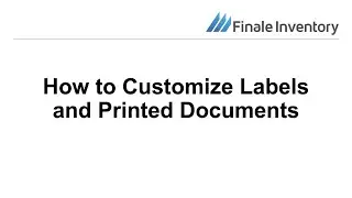 How to Customize Labels and Reports