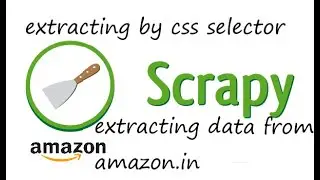[2]WEB SCRAPING  WITH SCRAPY || [2]EXTRACTING DATA FROM AMAZON|| PYTHON IN HINDI.