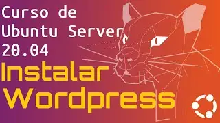 Curso de Ubuntu Server 20 desde cero para principiantes | INSTALAR WORDPRESS (video 41)