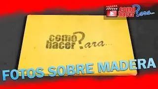 Cómo Transferir Imágenes a MADERA - Foto Transferencia