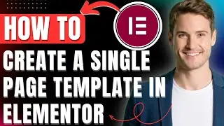 How to Create a Single Page Template In Elementor, Make Elementor Templates Free 2026 Easily