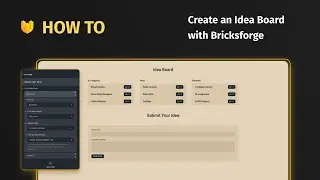 HOW TO [04] Create an Idea Board using Bricks & Bricksforge (Pro Forms)